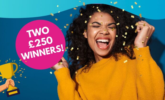 A woman in a yellow sweater celebrates amidst gold confetti, next to a pink circle reading TWO £250 WINNERS and an illustration of a gold trophy.