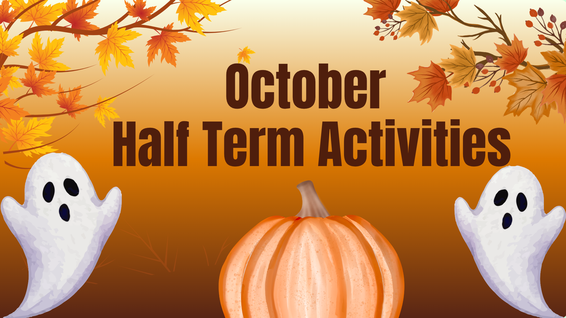 October half term activity banner with ghosts and pumpkin
